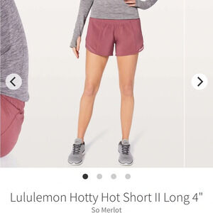 Lululemon Hotty Hot Short II Long 4"
So Merlot size 6